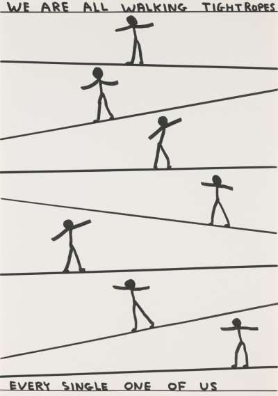 Image of Untitled (We Are All Walking Tightropes. Every Single One of Us)