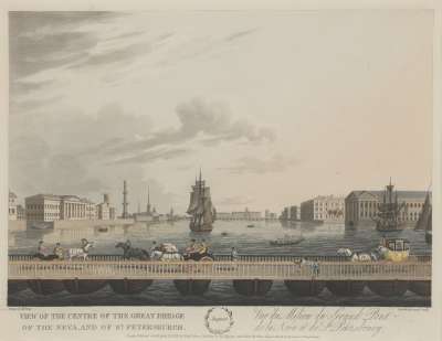 Image of August: View of the Centre of the Great Bridge of the Neva, and of St. Petersburg / Vue du Milieu du Grant Pont de la Neva et de St. Petersbourg